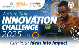 East London IDZ STP in partnership with UNISA launches Eastern Cape Innovation Challenge 2025 to drive socio-economic innovation